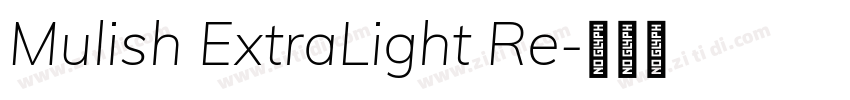 Mulish ExtraLight Re字体转换